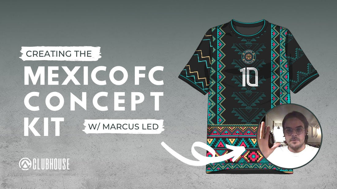 How we created the viral Mexico FC Concept Kit with Led Graphics