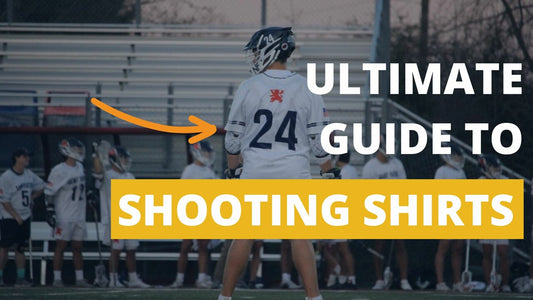 The Ultimate Guide to Lacrosse Shooting Shirts